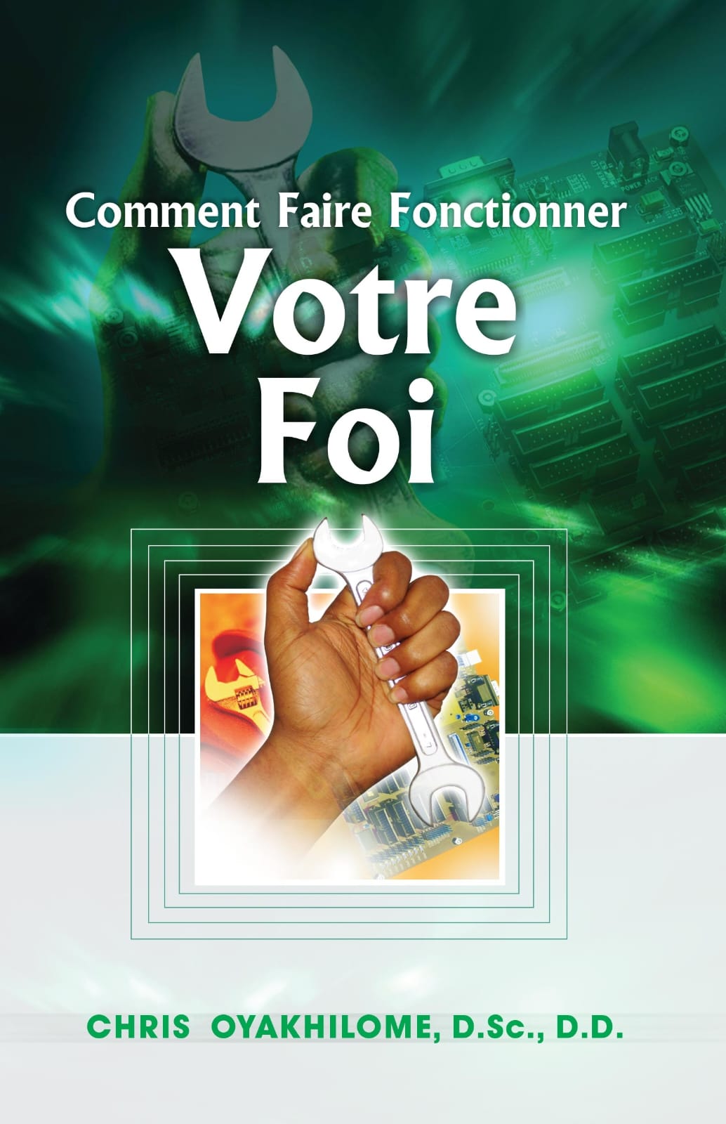 comment faire fonctionner votre foi